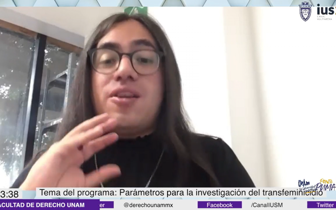 Mundo Forense, invitada: Mtra. Layla Ahlam Vázquez Flandes, tema: Parámetros para la investigación del transfeminicidio en la Ciudad de México.